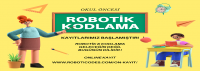 Okul Öncesi Robotik Kodlama Kayıtlarımız Başlamıştır !
